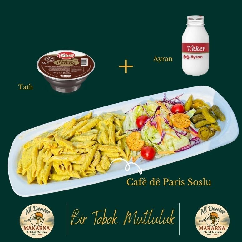 Cafê de Paris Tavuklu + Tatlı + Ayran