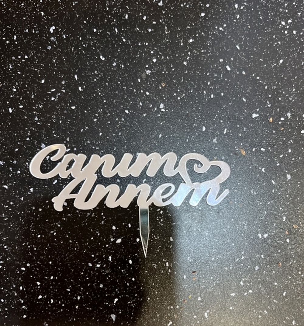 Canım Annem (Pleksi Yazı Plakası)